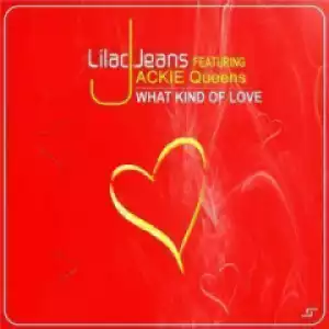 Lilac Jeans - What Kind  Of Love (Instrumental Mix) ft. Jackie Queens